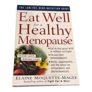 Eat Well for a Healthy Menopause Elaine Moquette-Magee Nutrition Guide Paperback